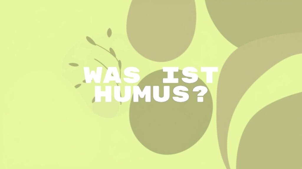 Was ist Humus? - Nohomedesign